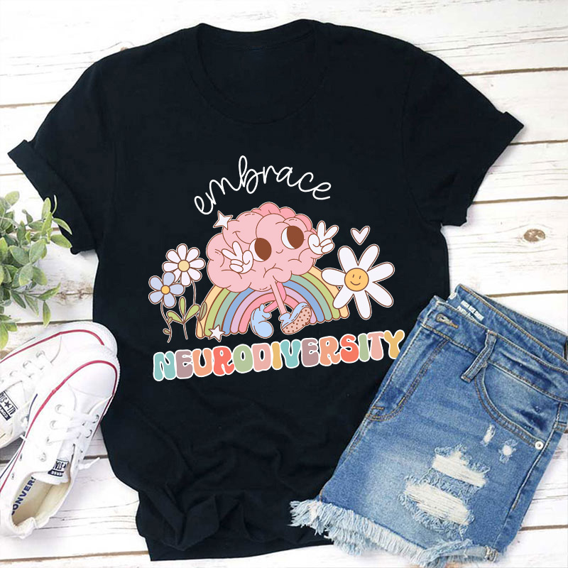 Embrace Neurodiversity Teacher T-Shirt