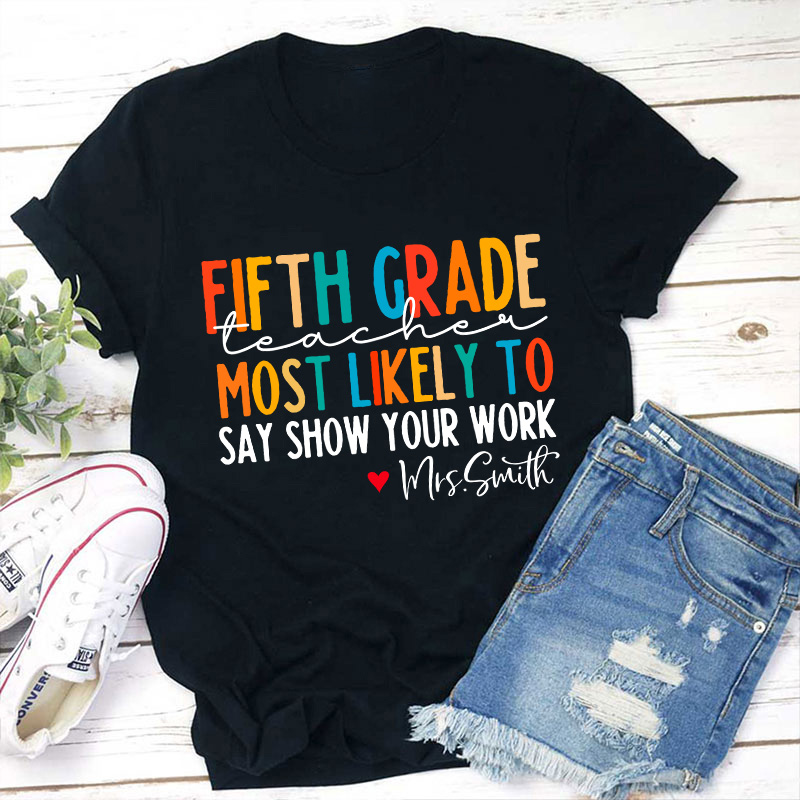 Personalized Teacher Most Likely To Teacher T-Shirt Sale-Teachersgram