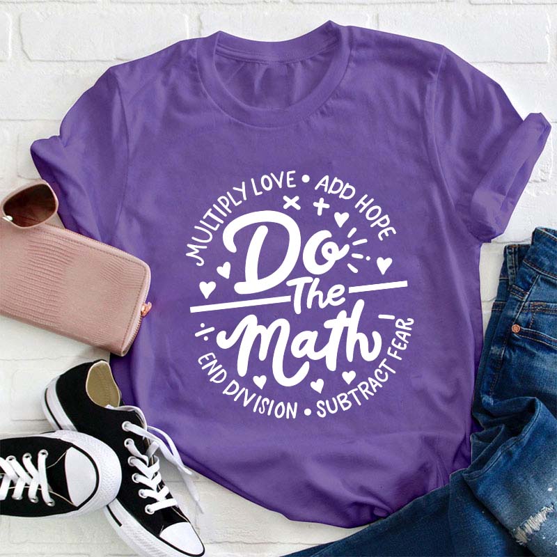 Do The Math Teacher T-Shirt
