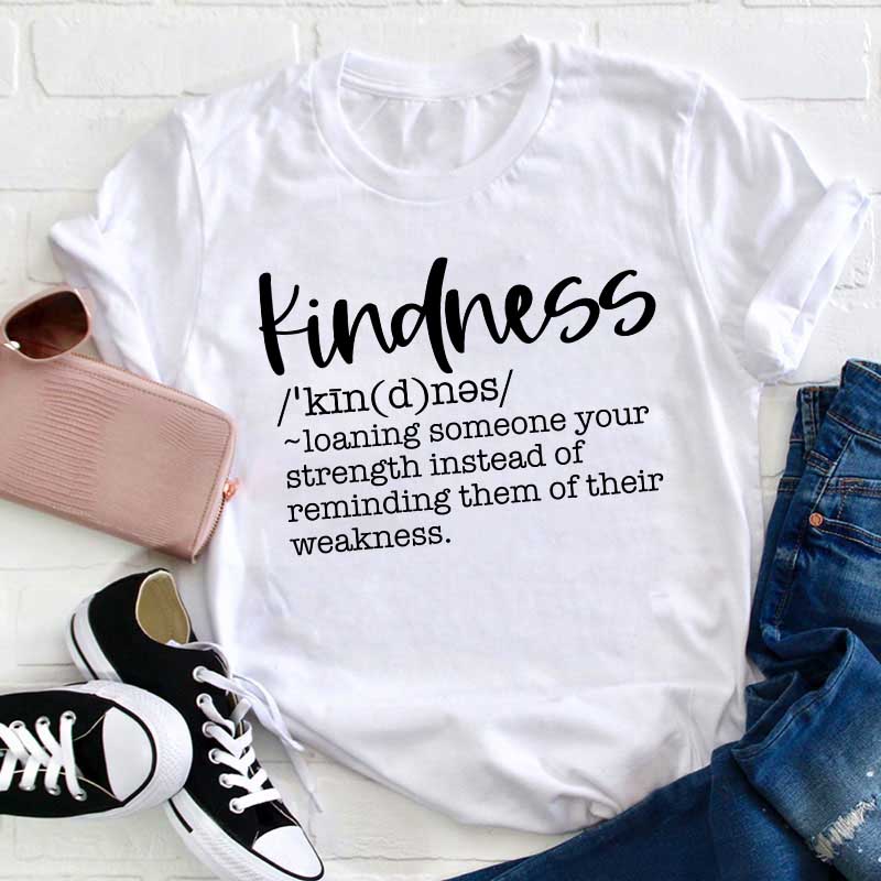 Definition Of Kindness Teacher T-Shirt