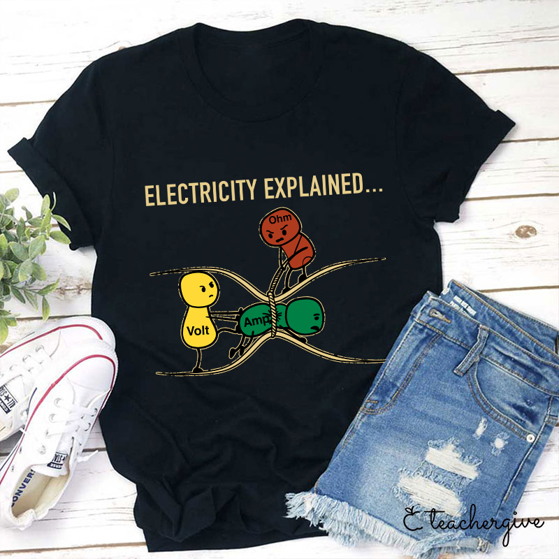 Electricity Explained Teacher T-Shirt-Teachergive