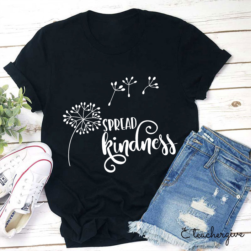 Spread Kindness Teacher T-Shirt