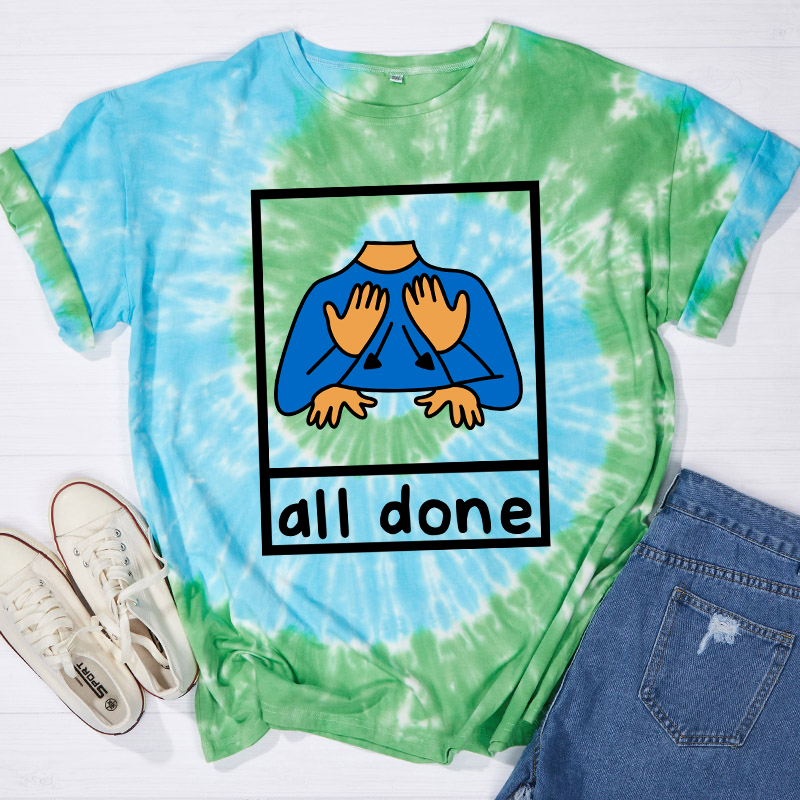 All Done Teacher Tie-dye T-Shirt