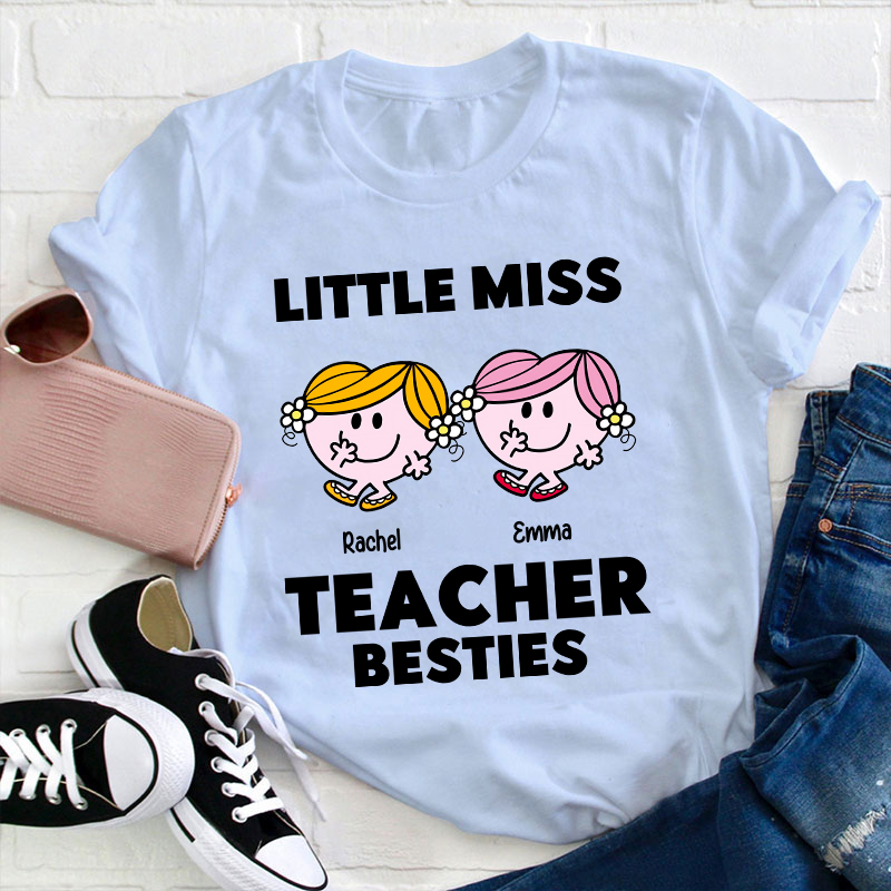 Personalized Name Little Miss Teacher Besties Teacher T-Shirt