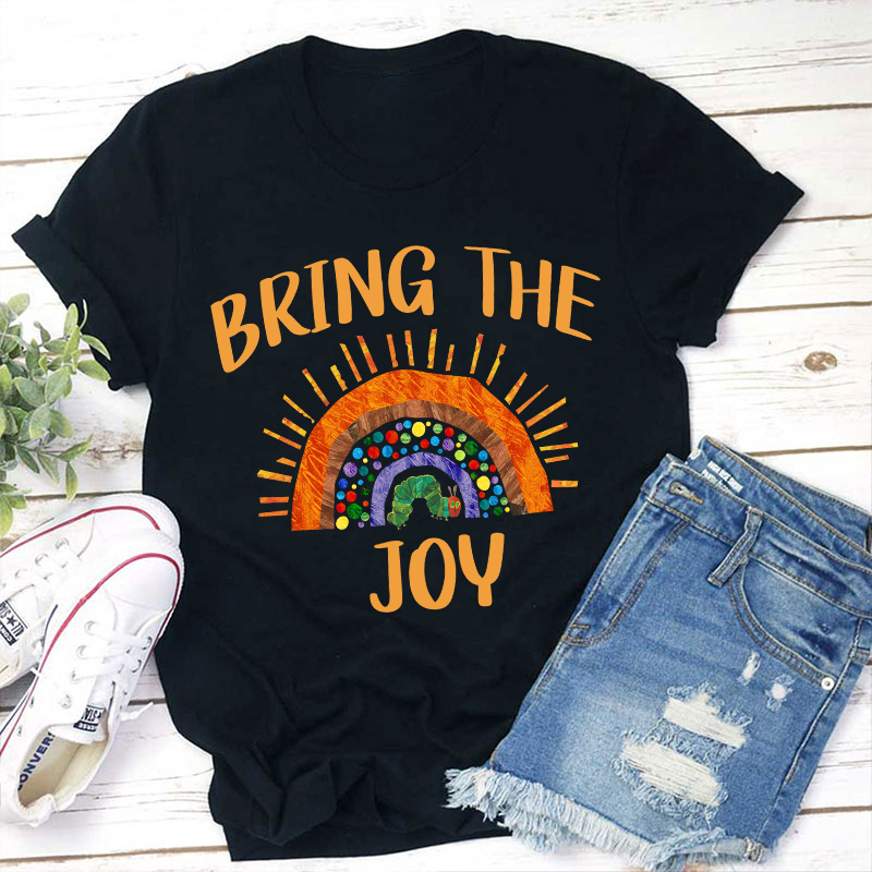 Bring The Joy Teacher T-Shirt