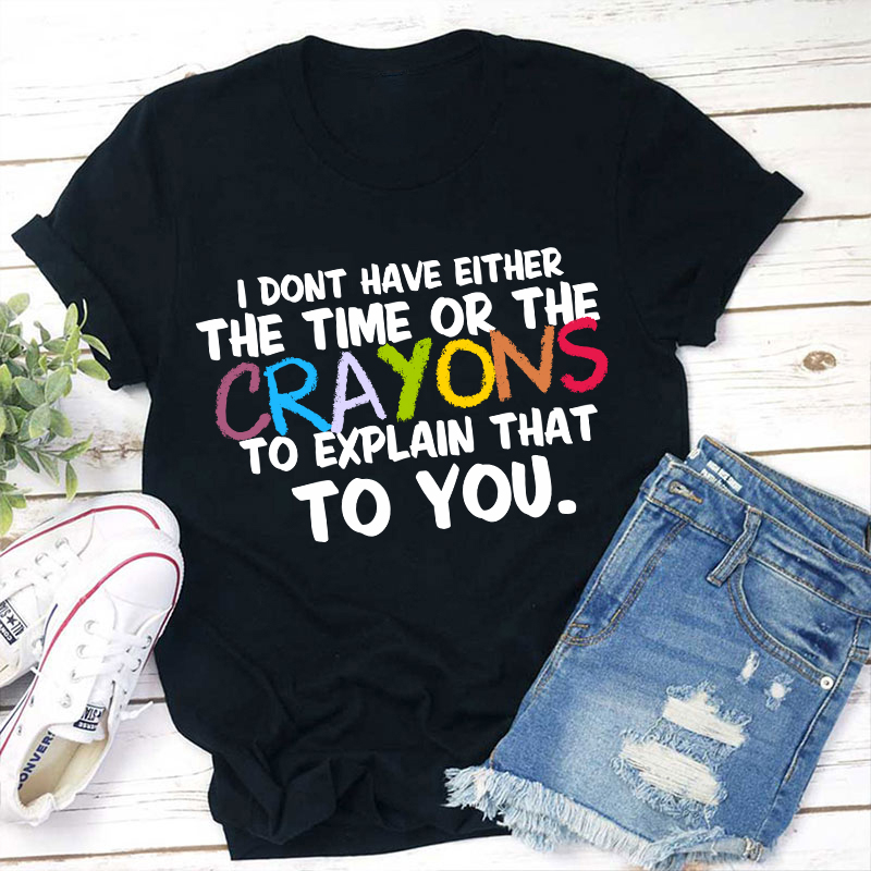 Crayons Teacher T-Shirt