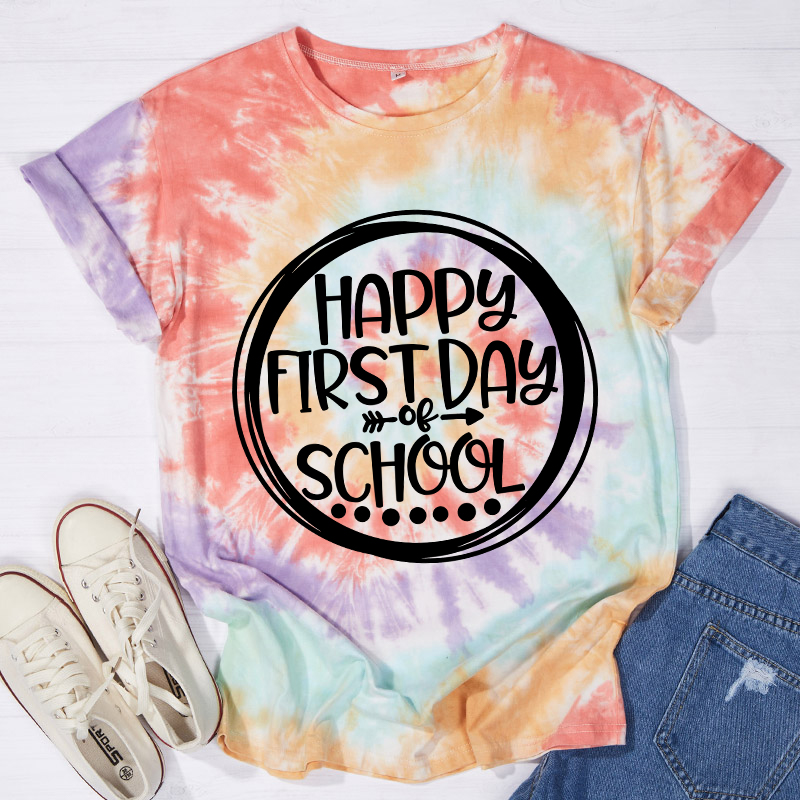 Happy First Day Of School Tie-dye T-Shirt