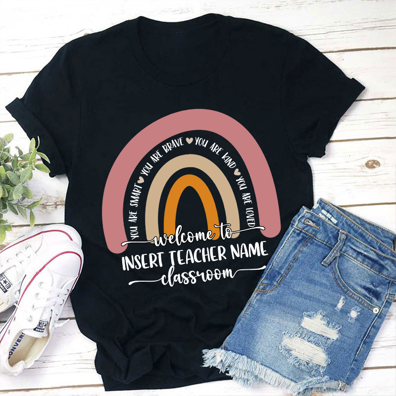 Personalized Welcome To Classroom Teacher T-Shirt