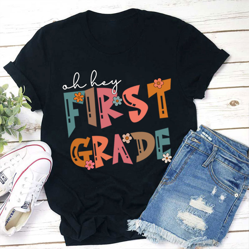 Personalized Grade Oh Hey Teacher T-Shirt