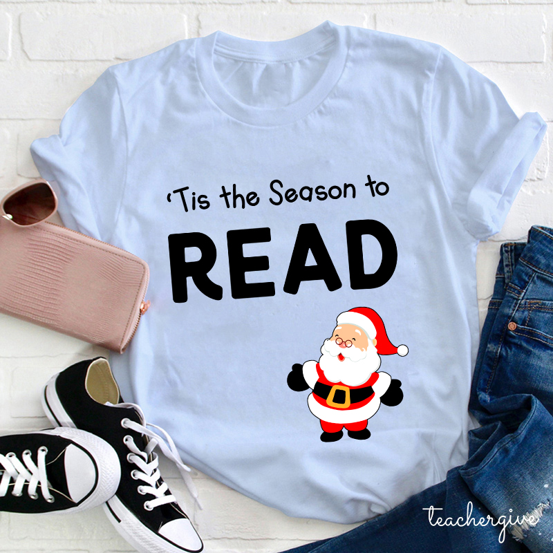 Tis The Season To Read Teacher T-Shirt
