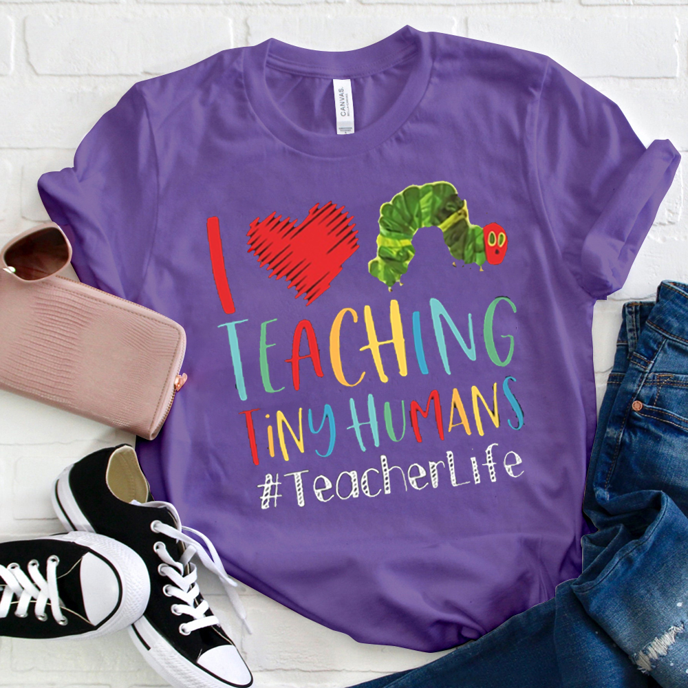 I Love Teaching Tiny Humans Cartoon Caterpillar   T-Shirt