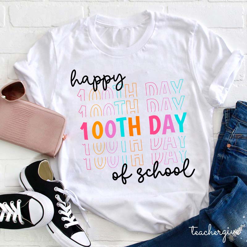 Happy 100th Day Of School Teacher T-Shirt
