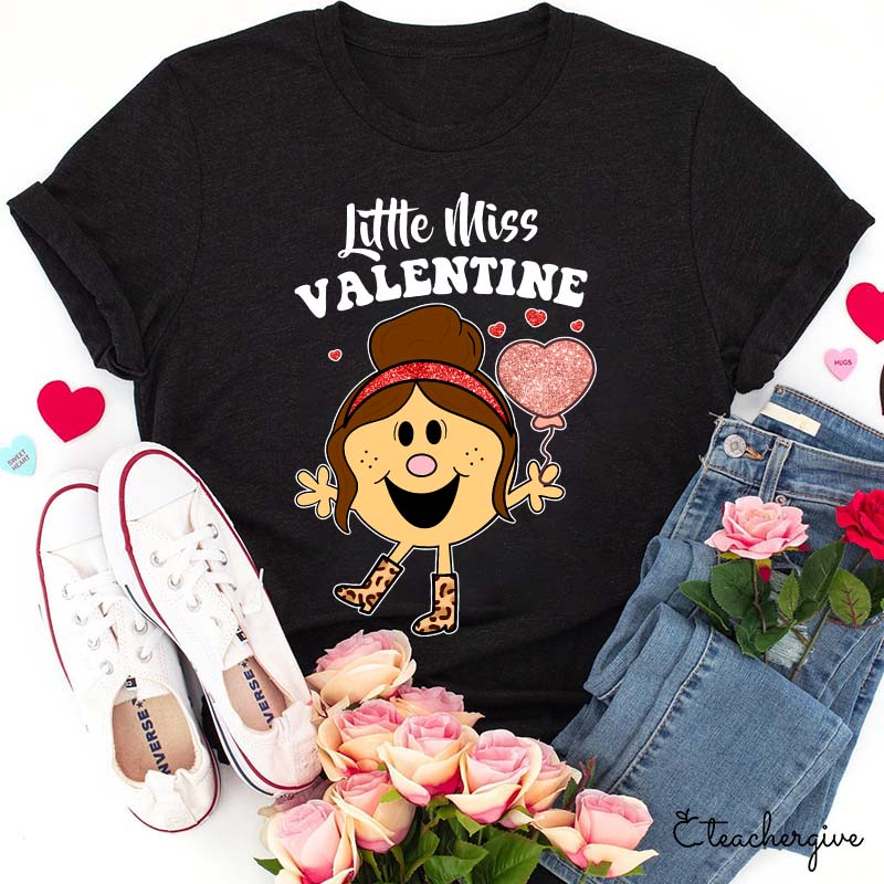 Little Miss Valentine Teacher T-Shirt