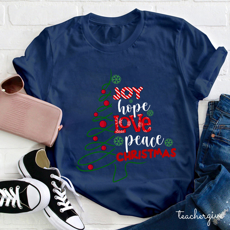 Joy Hope Love Peace Christmas Teacher T-Shirt