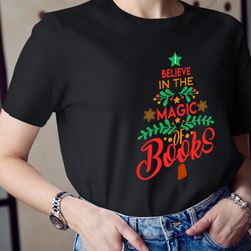 Believe In The Magic Of Books Teacher T-Shirt