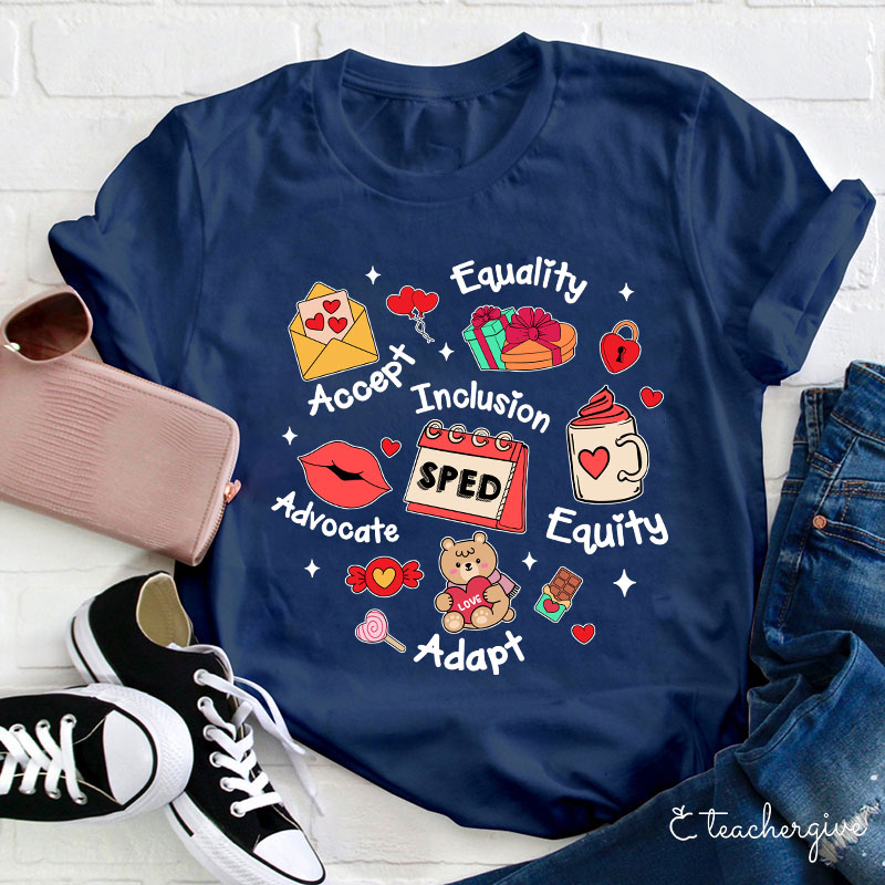 Equality Accept Inclusion Advocate Equity Adapt Teacher T-Shirt