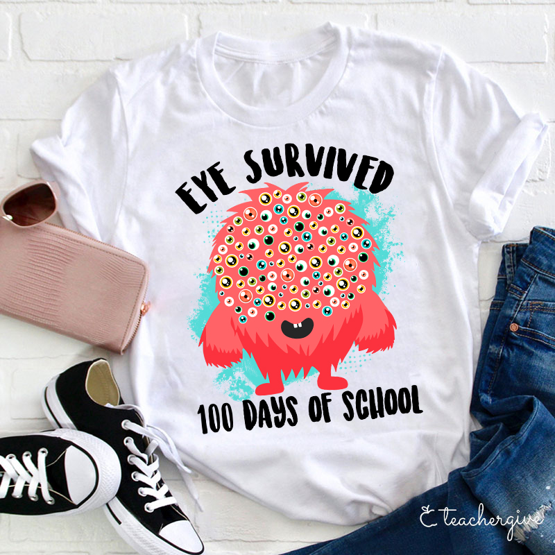 Eye Survived 100 Days Of School Teacher T-Shirt