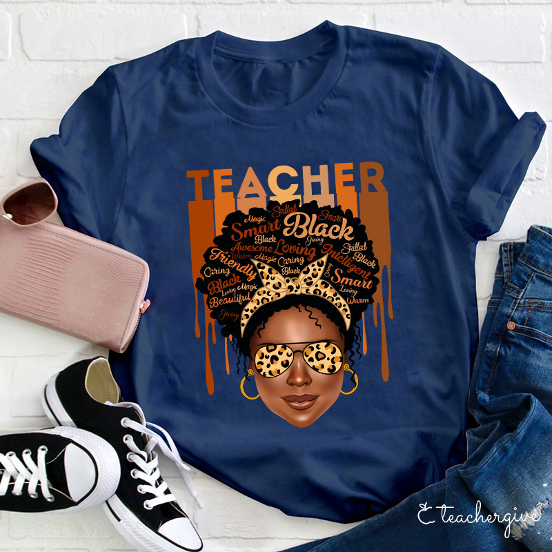 Smart Loving Caring Friendly Black Teacher T-Shirt