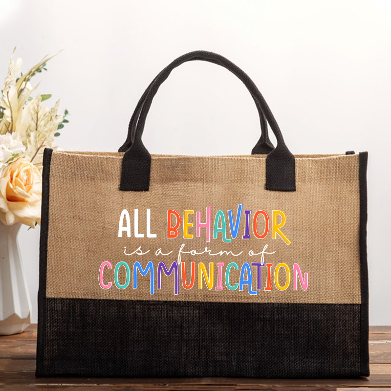 All Behavior Is A Form Of Communication Teacher Cotton Tote Bag