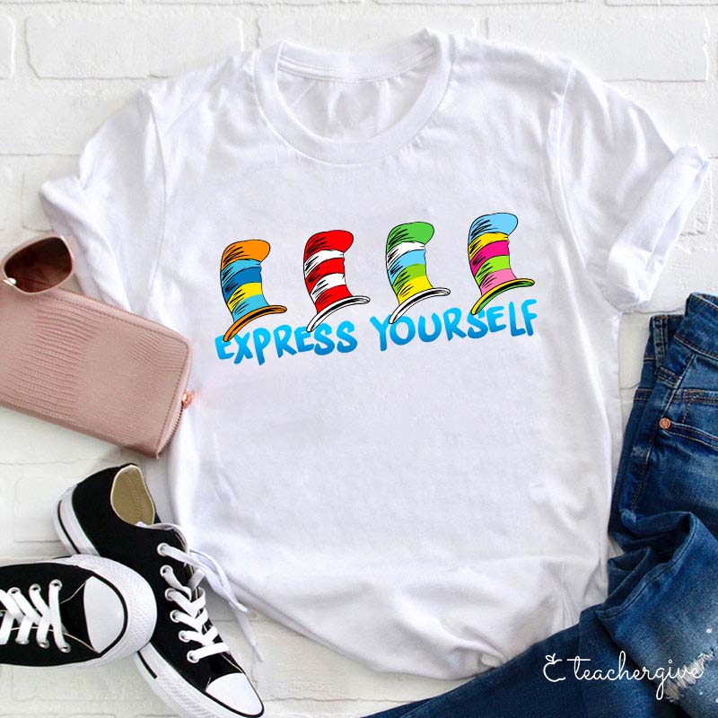 Express Yourself Teacher T-Shirt