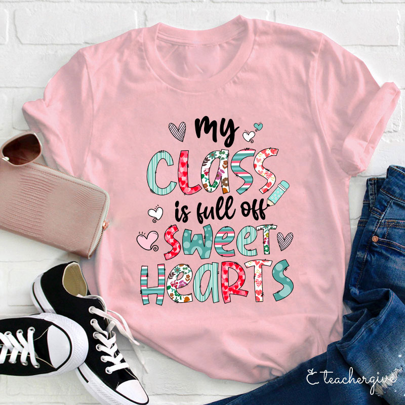 Mixed Pattern My Class Is Full Of Sweet Hearts Teacher T-Shirt
