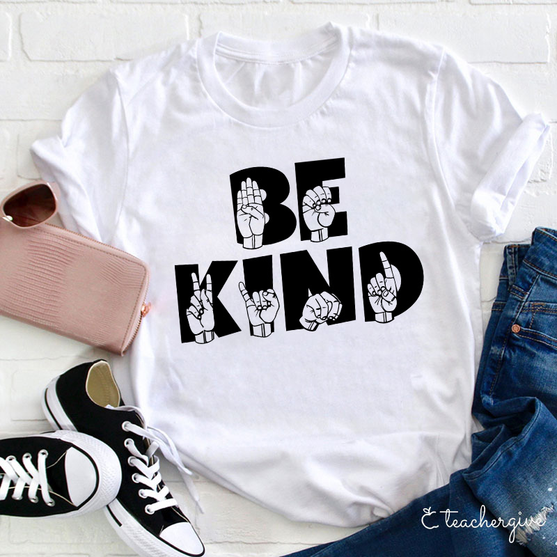 Be Kind Sign Language Teacher T-Shirt