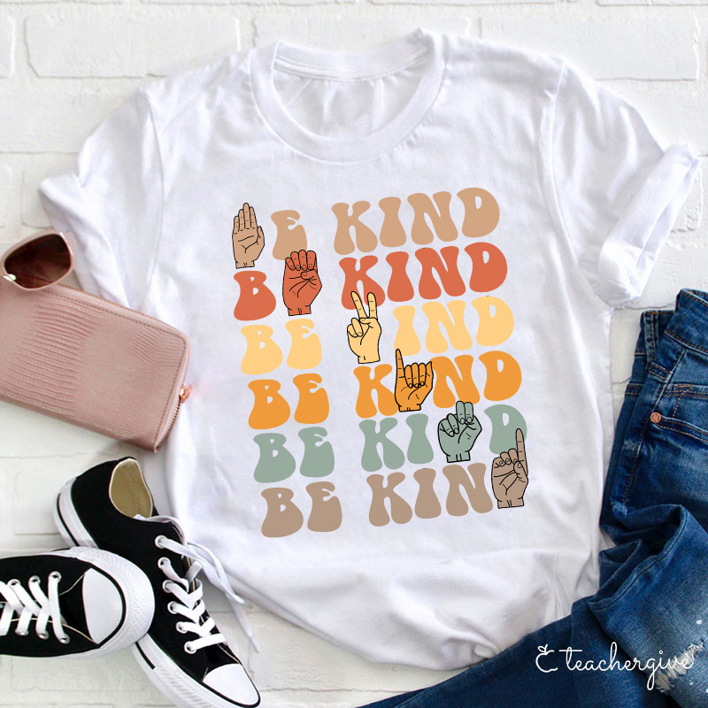 Be Kind Teacher T-Shirt