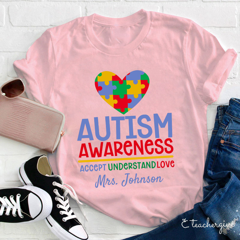 Personalized Autism Awareness Accept Understand Love Teacher T-Shirt