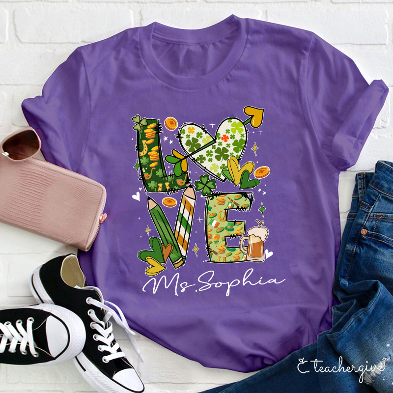Personalized Love St. Patrick's Day Teacher T-Shirt
