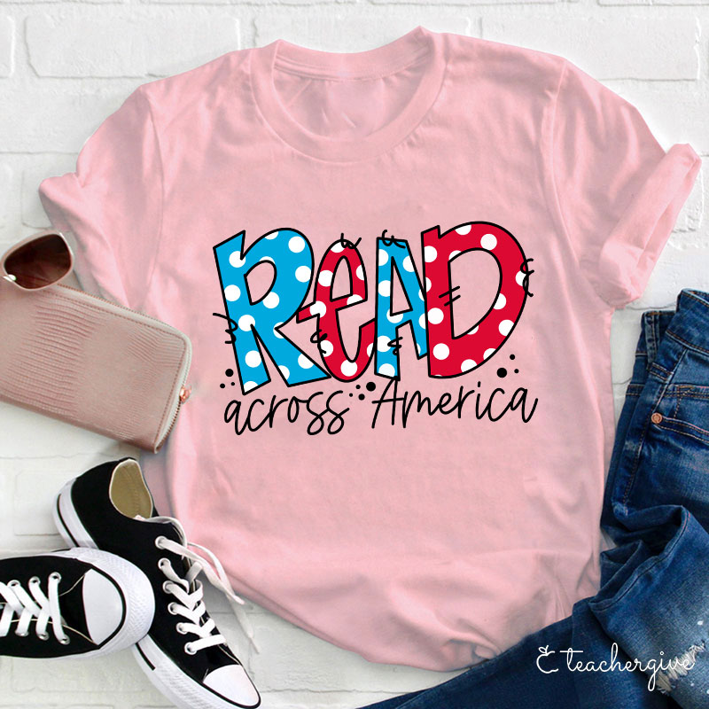Read Across America Teacher T-Shirt