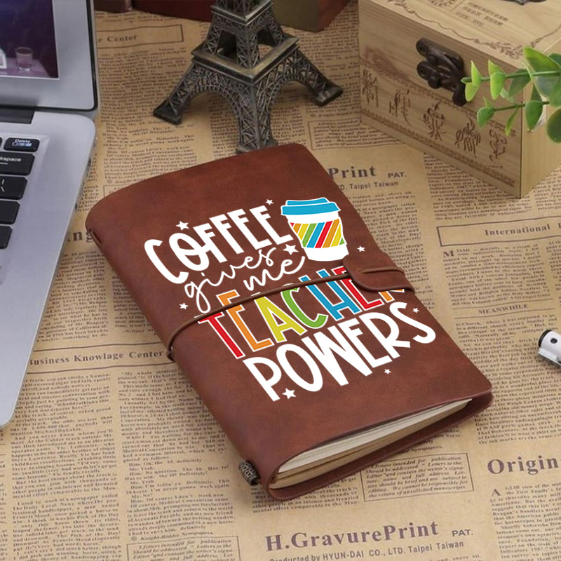 Coffee Gives Me Teacher Powers Faux Leather Notebook