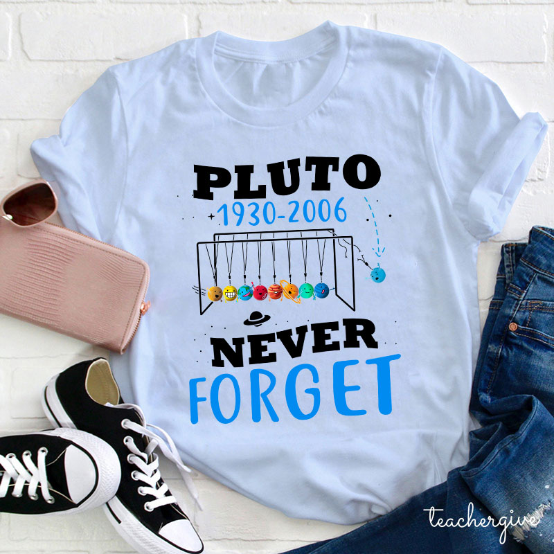 Pluto Never Forget T-Shirt