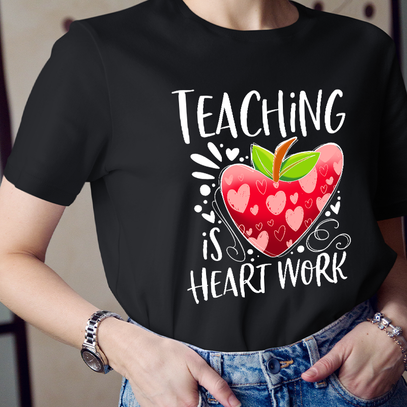 Teacher Is Heart Work T-Shirt