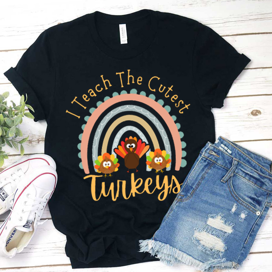 I Teach The Cutest Turkeys T-Shirt