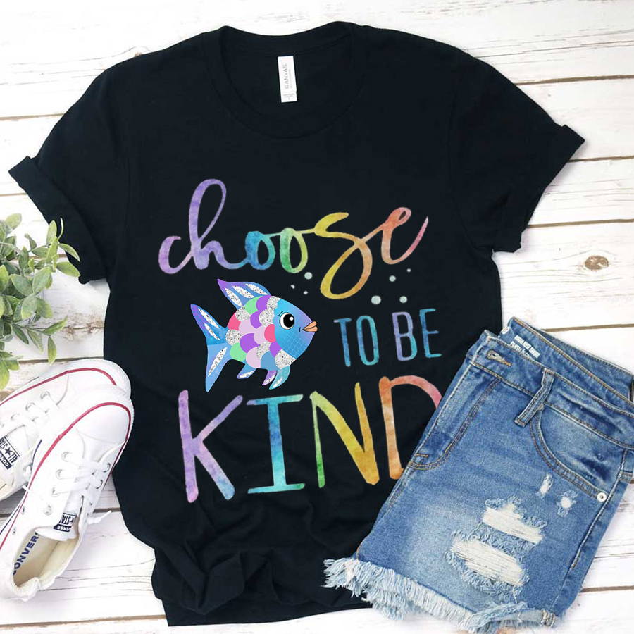 Choose To Be Kind Colorful Fish T-Shirt