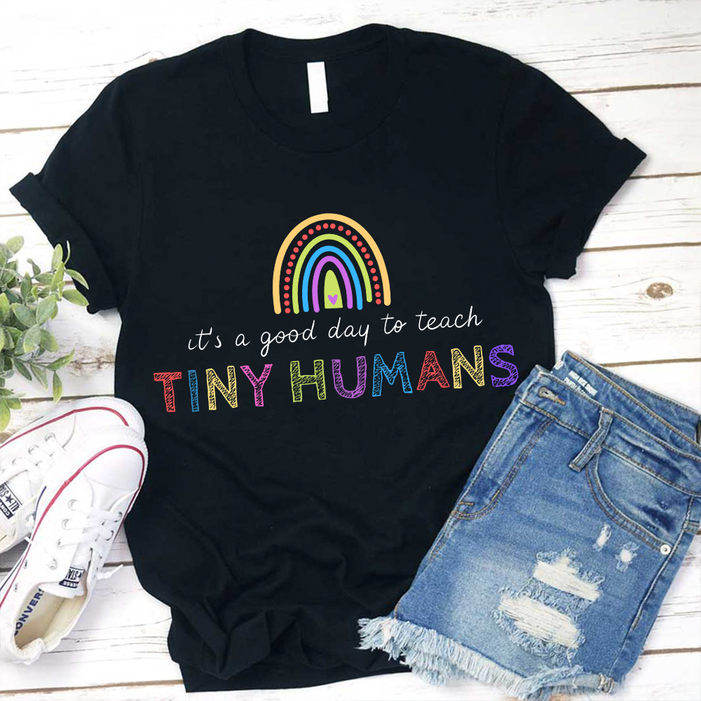 It's a Good Day To Teach T-Shirt