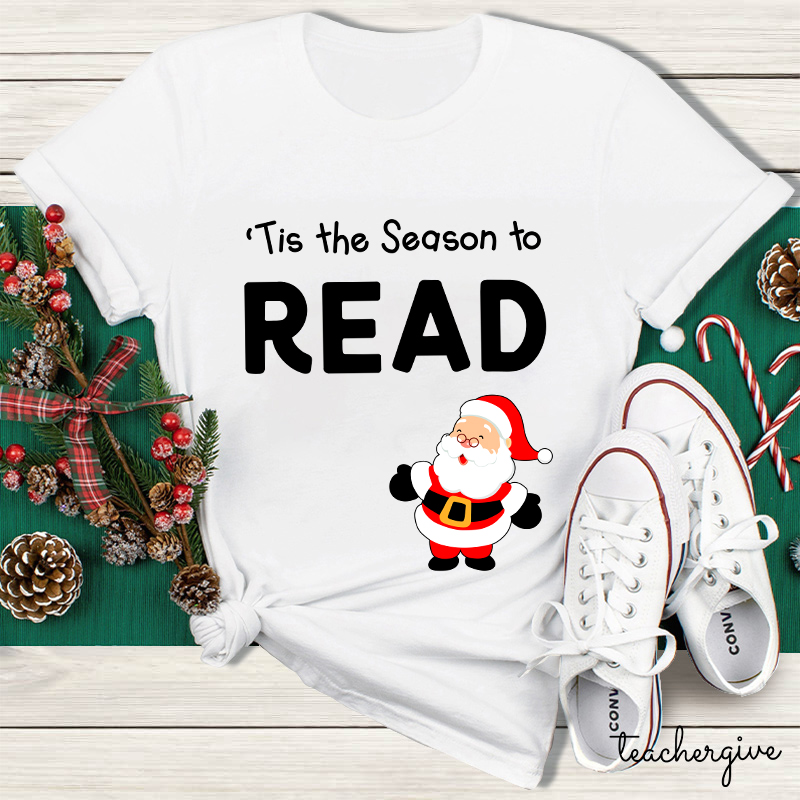 Tis The Season To Read Teacher T-Shirt