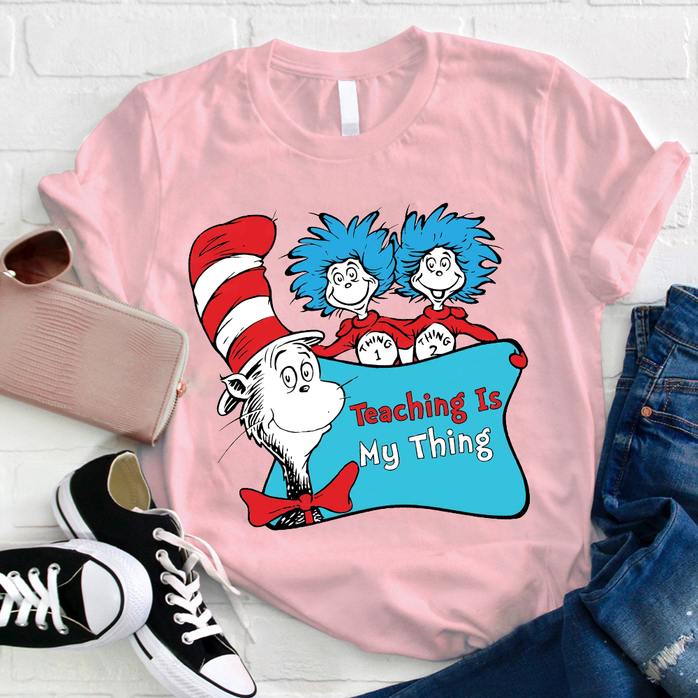 Teaching Is My Thing Thing One Thing Two Magic Hat T-Shirt