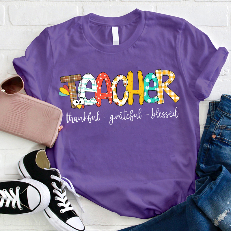 Teacher Thankful Grateful Blessed T-Shirt