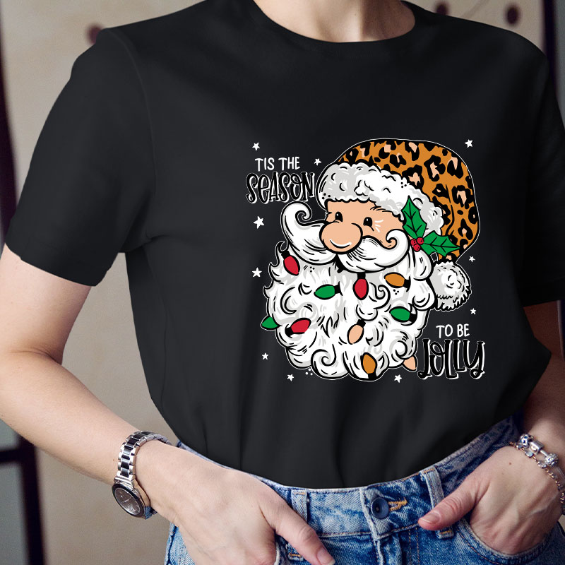 Tis The Season To Be Jolly Fa La La Teacher T-Shirt