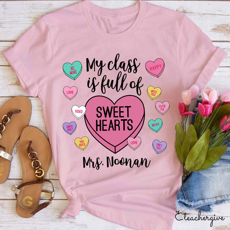 Personalized My Class Is Full Of Sweethearts Teacher T-Shirt