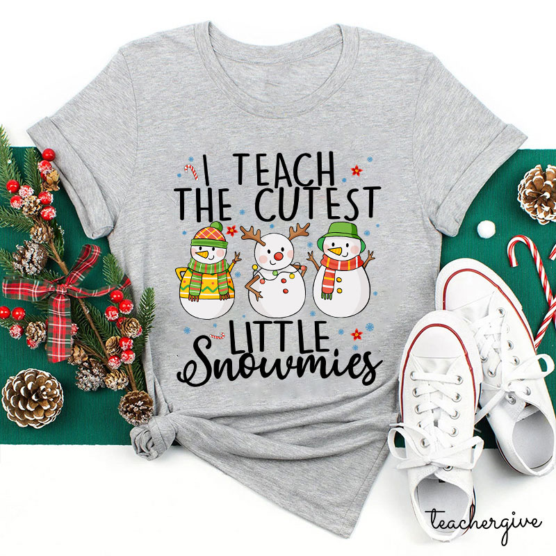 I Teach The Cutest Little Snowmies Teacher T-Shirt