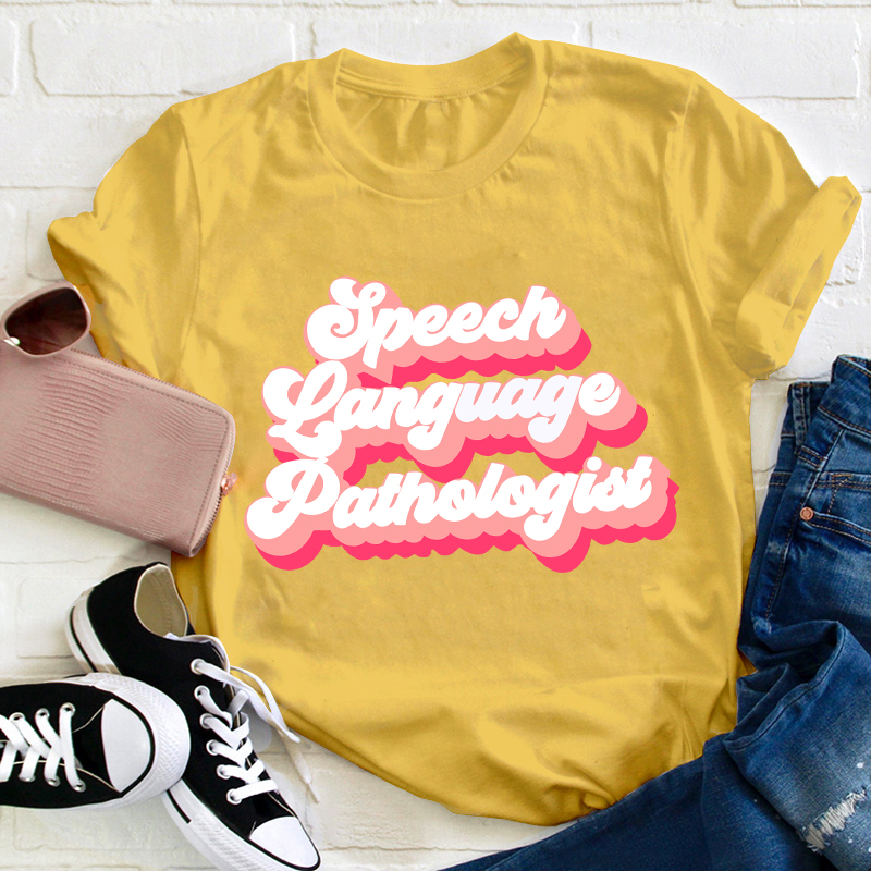 Speech Language Pathologist Teacher T-Shirt