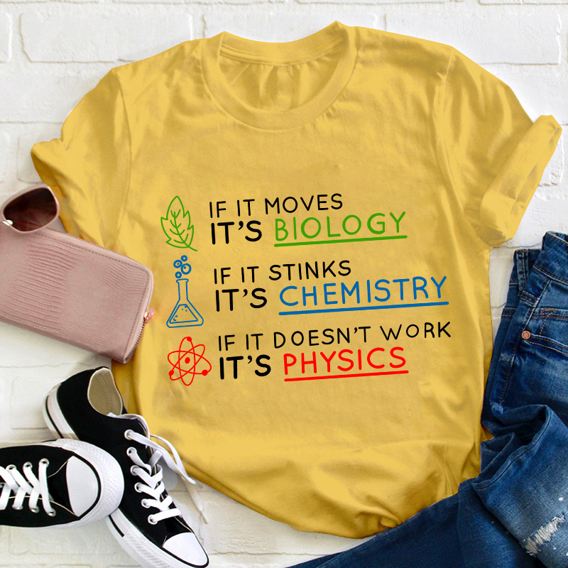 Biology Chemistry Physics Teacher T-Shirt