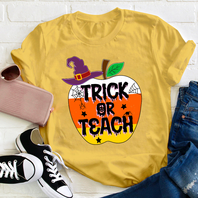 Trick Or Teach Teacher T-Shirt