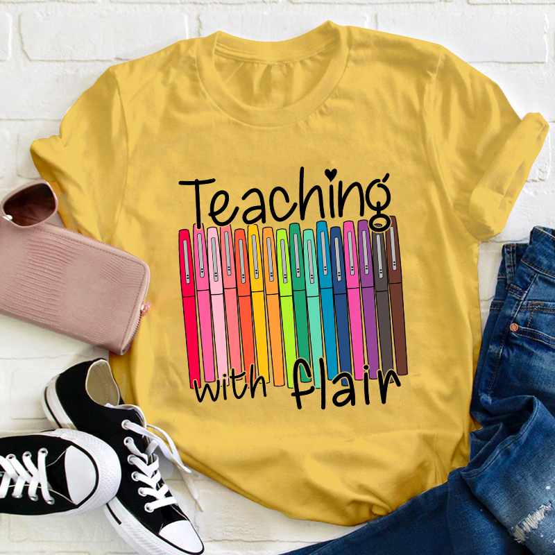 Teaching With Flair Teacher T-Shirt
