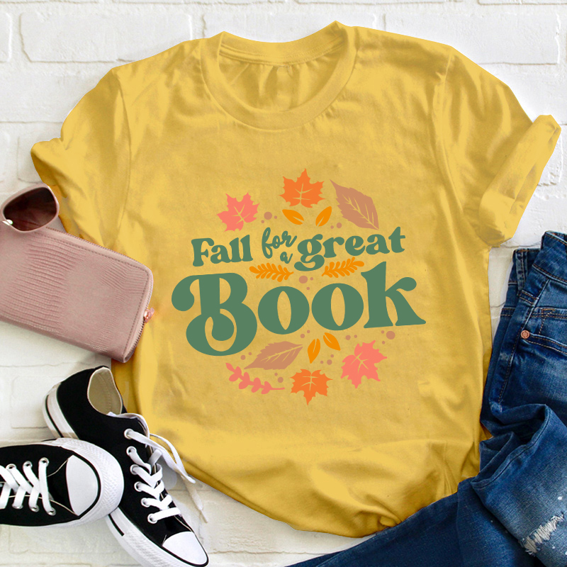 Fall For A Great Book Teacher T-Shirt