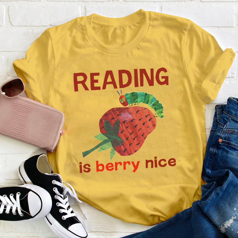 Reading Is Berry Nice Teacher T-Shirt