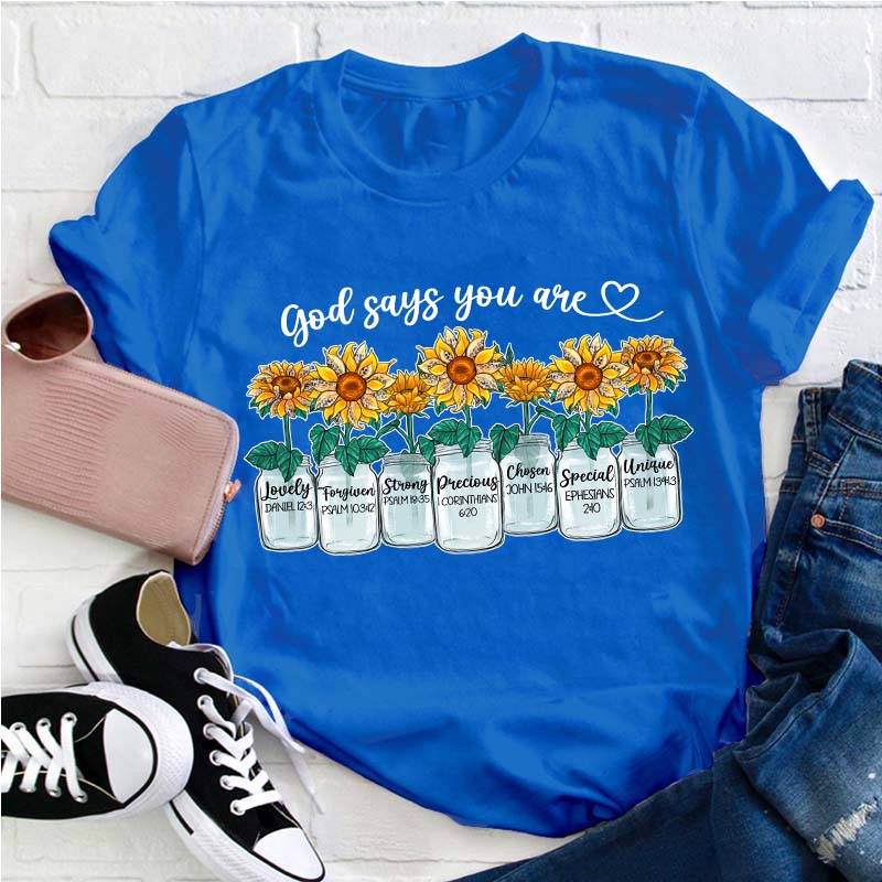 God Says You Are Teacher T-Shirt