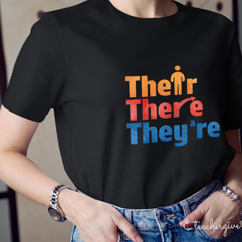Their There They're Teacher T-Shirt